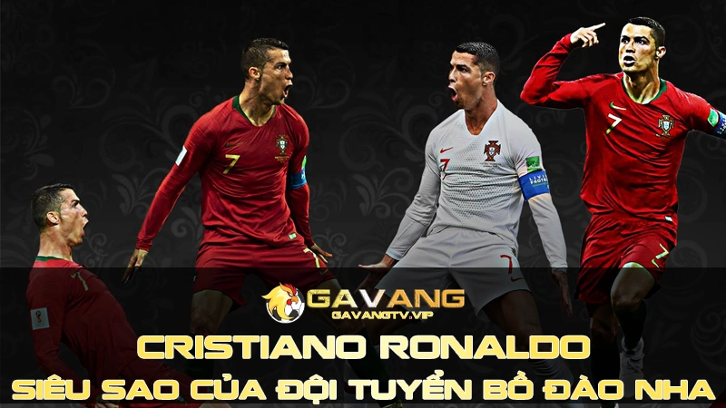 Siêu sao lớn nhất của đội tuyển Bồ Đào Nha - Cristiano Ronaldo 