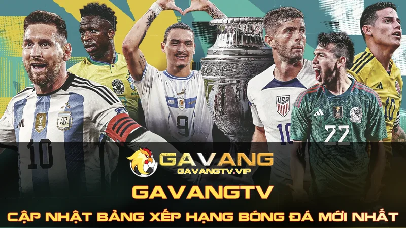 Gavang TV Cập Nhật Nhanh BXH Bóng Đá Mới Nhất 24/7